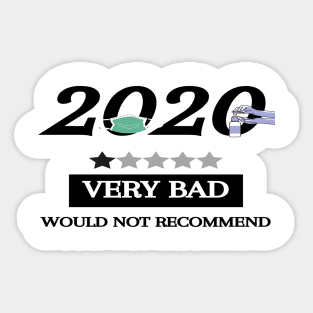 2020, Very Bad, Would Not Recommend Sticker